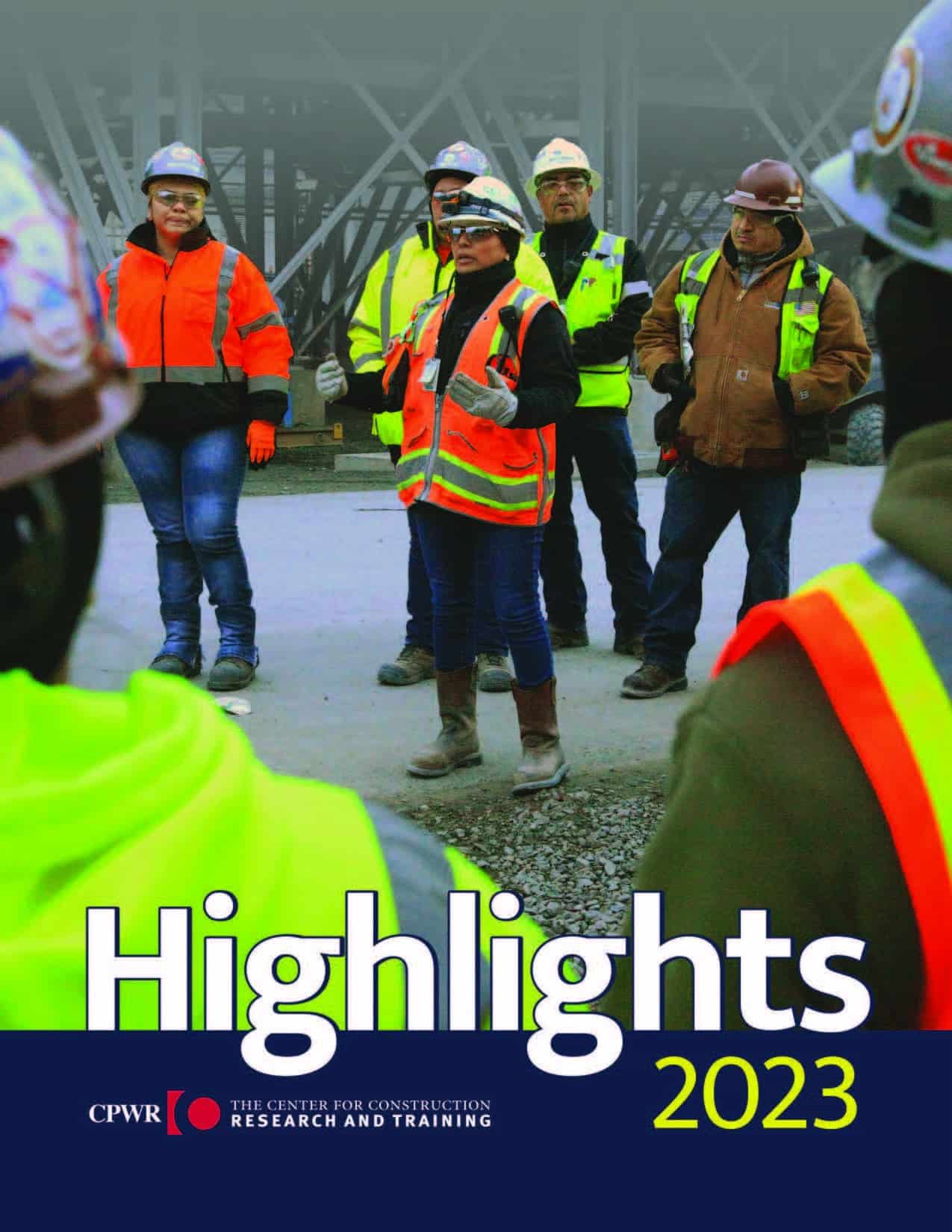 cover of 2023 Highlights with picture of workers surrounding a woman construction worker that is addressing the group.