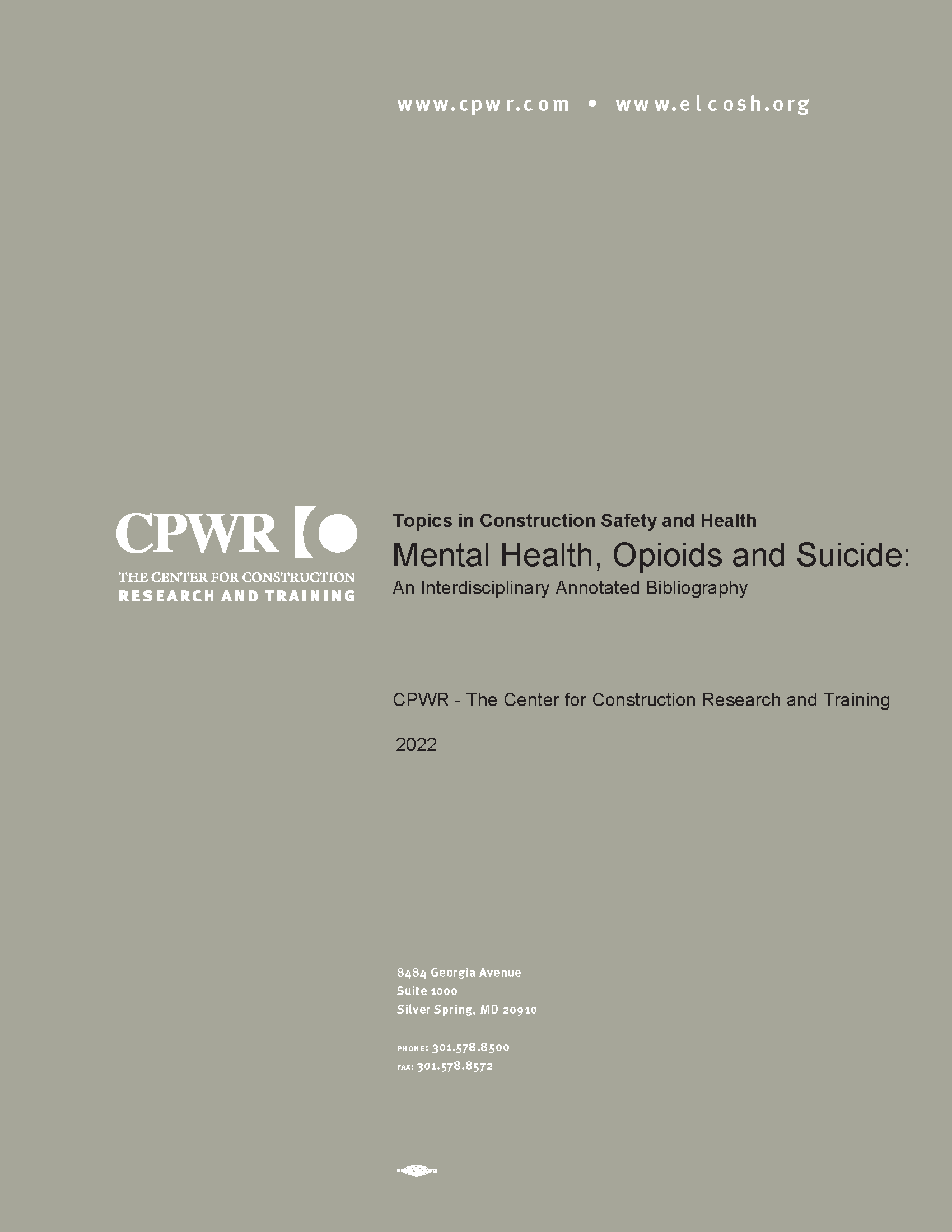 Topics in Construction Safety and Health Mental Health, Opioids and Su... grey report cover with title Topics in Construction Safety and Health Mental Health, Opioids and Suicide: An Interdisciplinary Annotated Bibliography