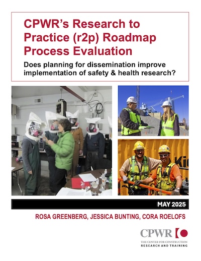 CPWR’s Research to Practice (r2p) Roadmap Process Evaluation Cover of the r2p Roadmap Evaluation